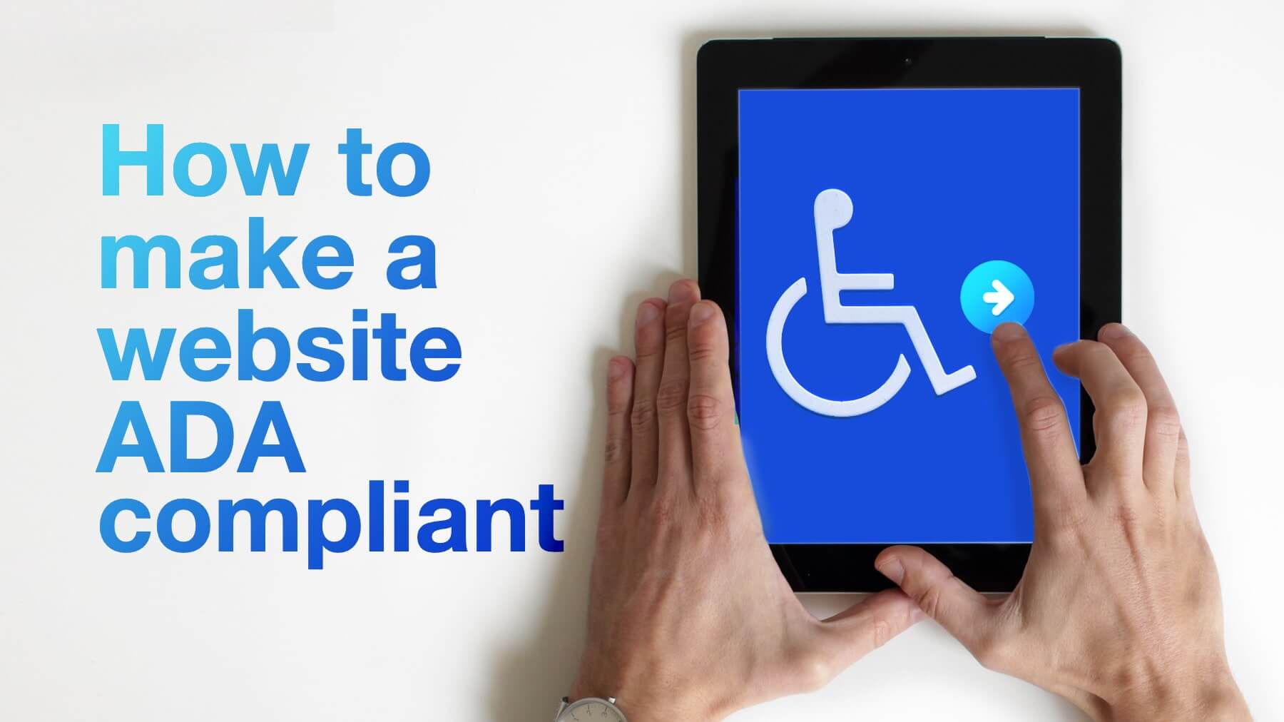 How Businesses Benefit from Being ADA Website Compliant