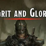 Grit and Glory