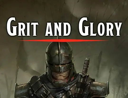 Grit and Glory
